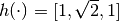 h(\cdot) = [1, \sqrt{2}, 1]