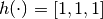 h(\cdot) = [1, 1, 1]